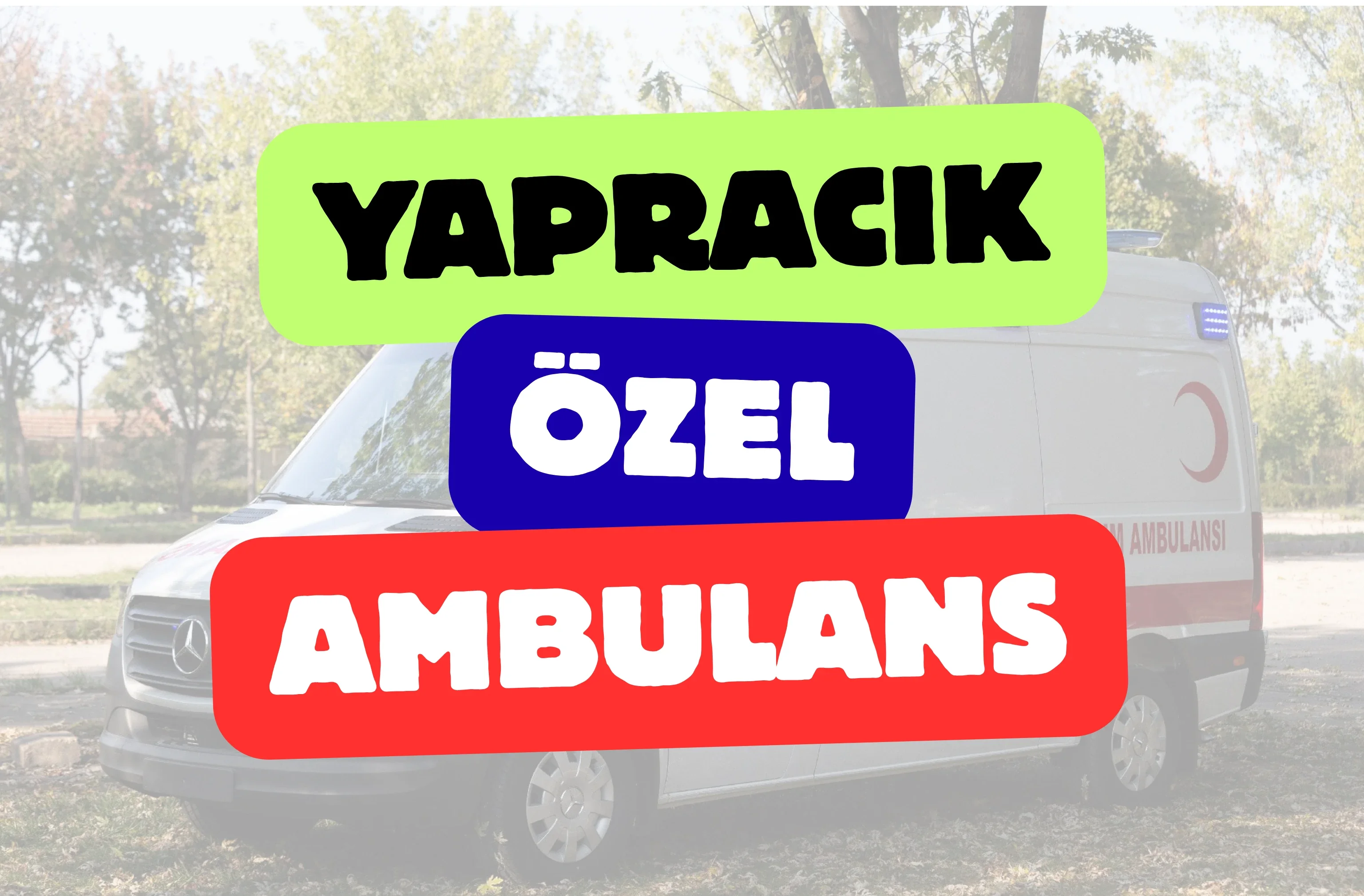 Yapracık Özel Ambulans